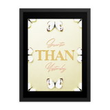 Smarter Than Yesterday Quotes Wall Art