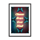CHOOSE HEART OVER MIND QUOTES ART