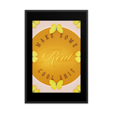 MAKE SOME REAL SHIT COOL SHIT QUOTES WALL ART