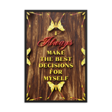 I'm Always Make The Best Decisions Affirmation Quotes Wall Art