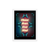 CHOOSE HEART OVER MIND QUOTES ART
