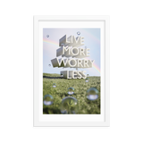 LIVE MORE WORRY LESS QUOTES ART