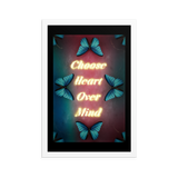 CHOOSE HEART OVER MIND QUOTES ART