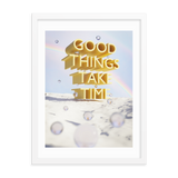 GOOD THINGS TAKE TIME WALL ART