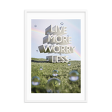 LIVE MORE WORRY LESS QUOTES ART