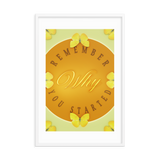 REMEMBER WHY YOU STARTED QUOTES WALL ART