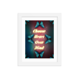 CHOOSE HEART OVER MIND QUOTES ART