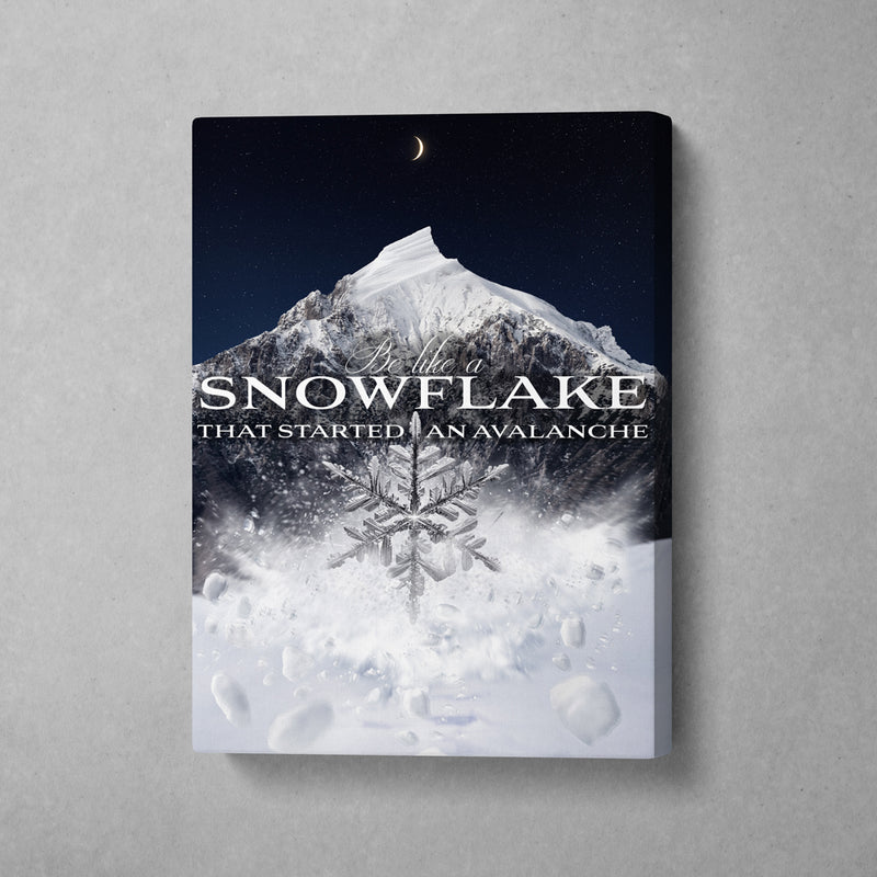 BE LIKE A SNOWFLAKE THAT STARTED AN AVALANCHE - NIGHTFALL SILVER