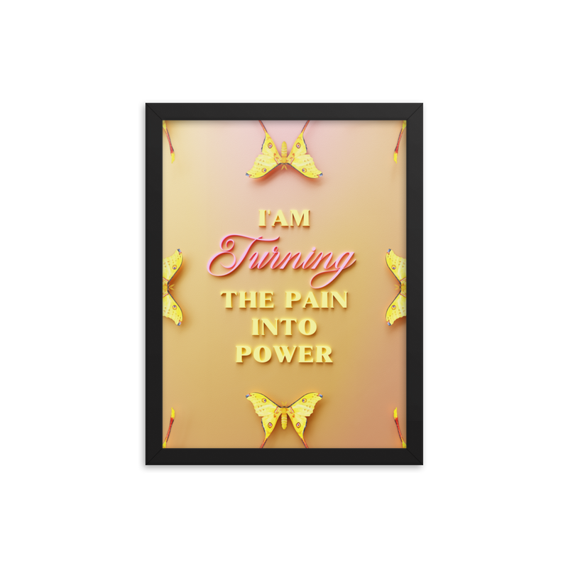 I'am Turning The Pain Into Power Affirmation Quotes Art