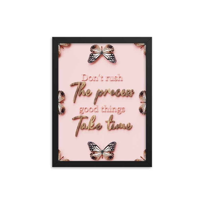 DON'T RUSH THE PROCESS GOOD THINGS TAKE TIME QUOTES WALL ART