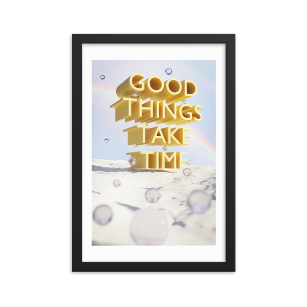 GOOD THINGS TAKE TIME WALL ART