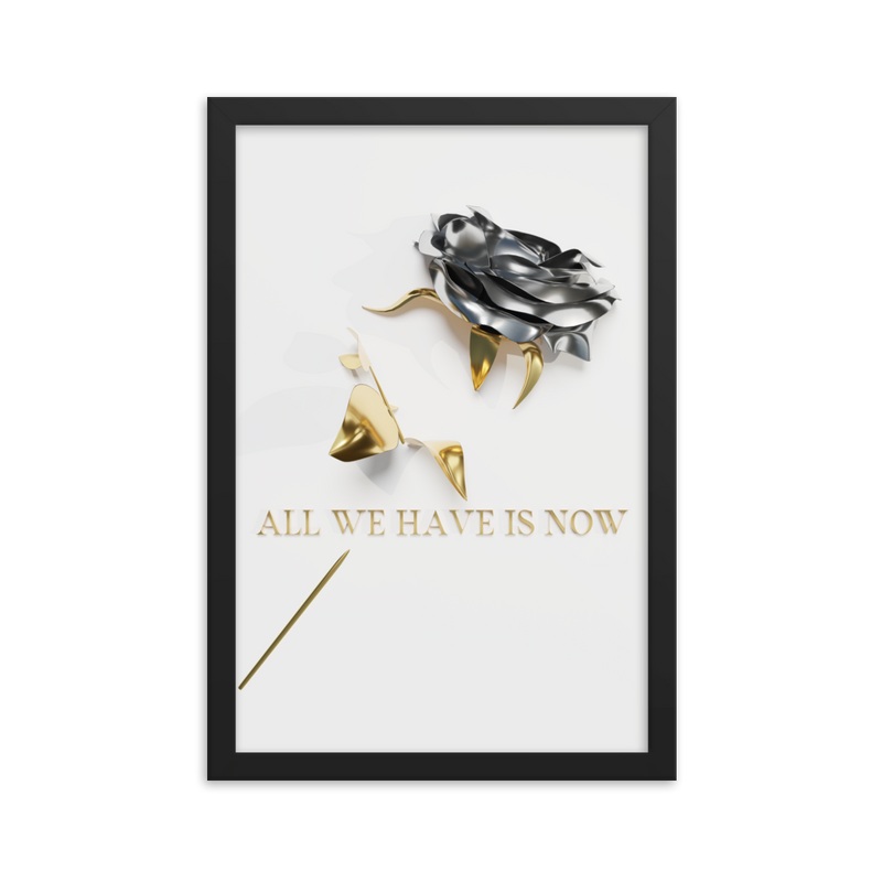 all we have is now quotes wall art