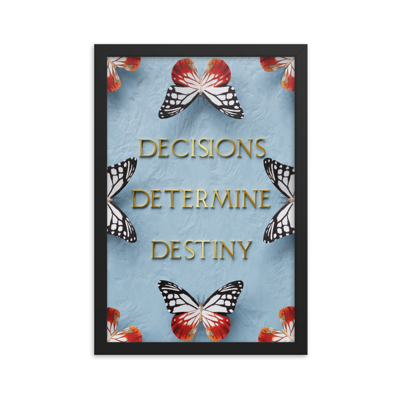 DECISIONS DETERMINE DESTINY WALL ART