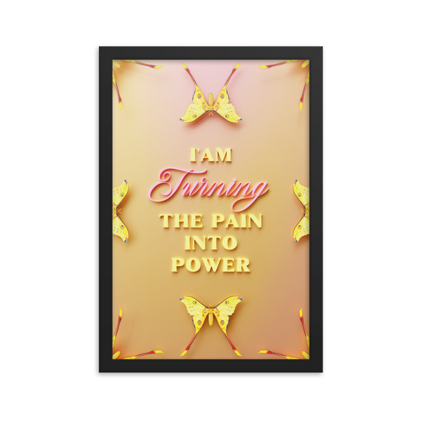 I'am Turning The Pain Into Power Affirmation Quotes Art