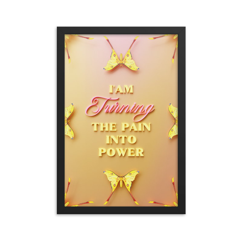 I'am Turning The Pain Into Power Affirmation Quotes Art