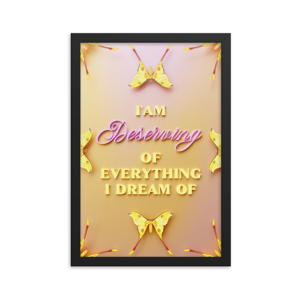 I'am Deserving of everything I dream of Affirmation Quotes Wall Art