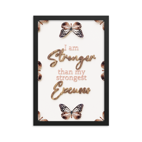 I'am stronger than my strongest excuses Quotes Wall Art