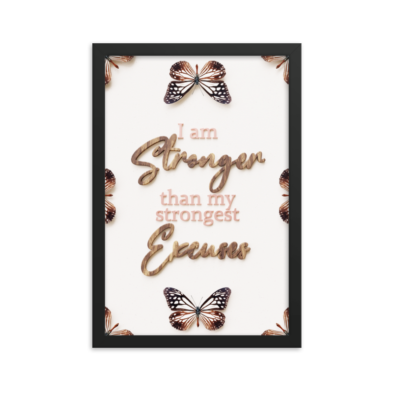 I'am stronger than my strongest excuses Quotes Wall Art