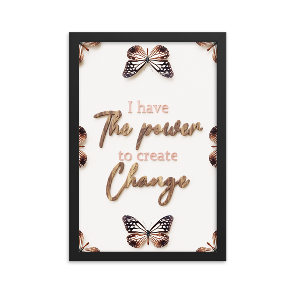 I have the power to create change quotes wall art