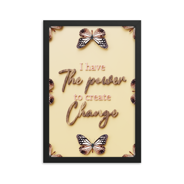 I HAVE THE POWER TO CREATE CHANGE QUOTES WALL ART