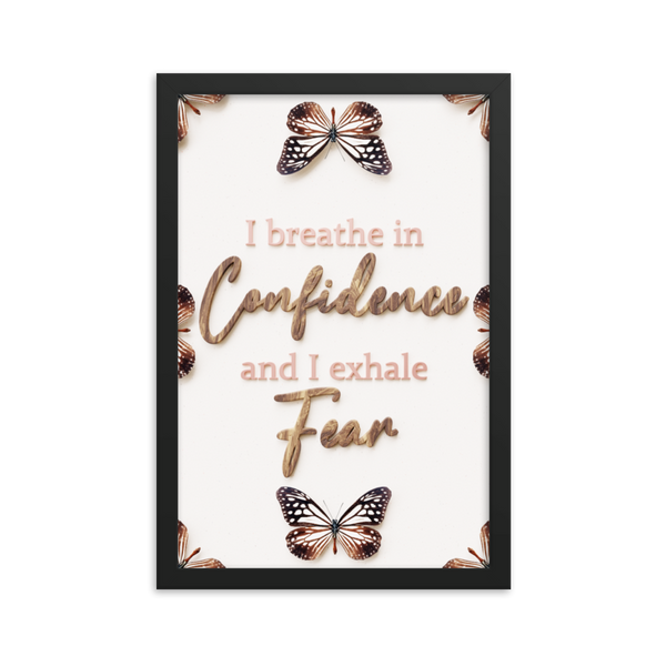 I breathe in confidence and I exhale fear quotes wall art