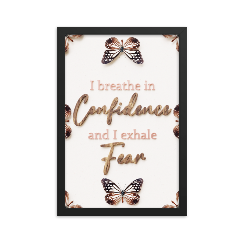 I breathe in confidence and I exhale fear quotes wall art