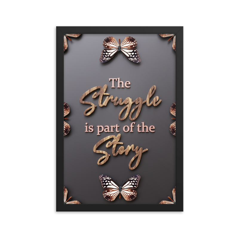 THE STRUGGLE IS PART OF THE STORY QUOTES WALL ART