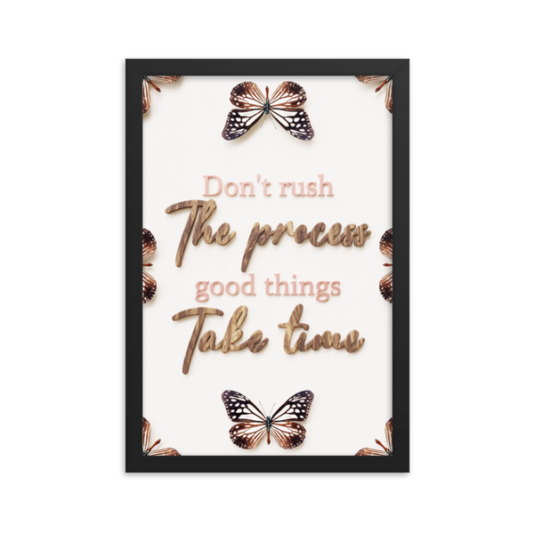 Don't Rush The Process Good Things Take Time Quotes Wall Art