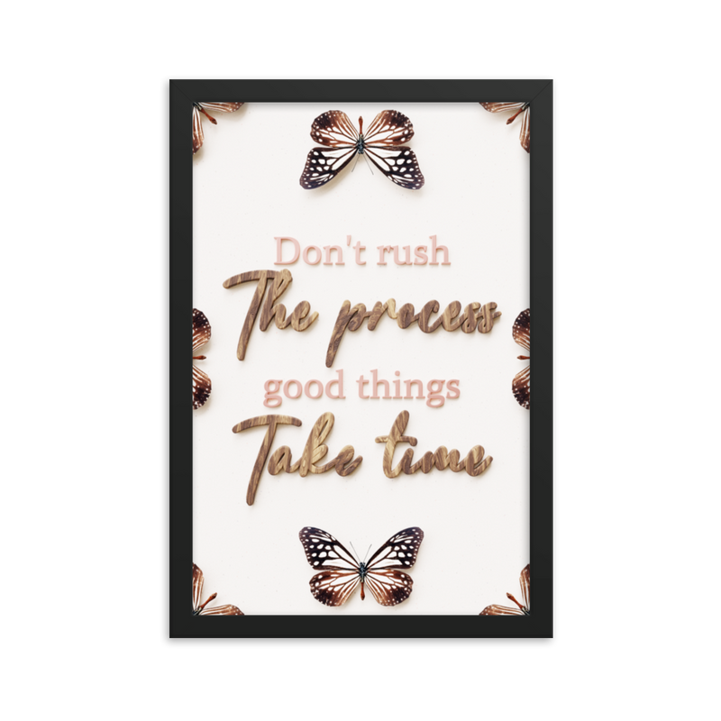 Don't Rush The Process Good Things Take Time Quotes Wall Art