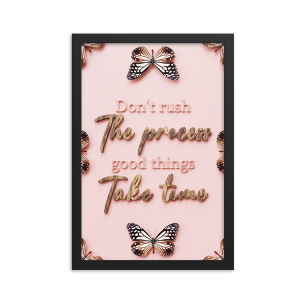 DON'T RUSH THE PROCESS GOOD THINGS TAKE TIME QUOTES WALL ART