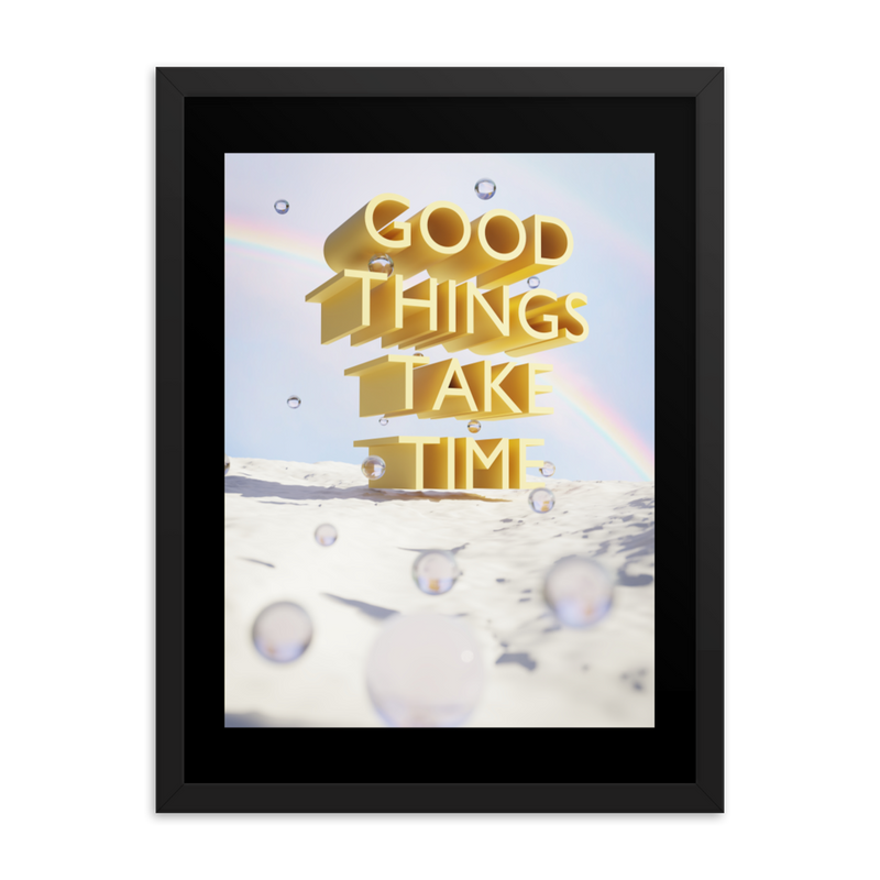 GOOD THINGS TAKE TIME WALL ART