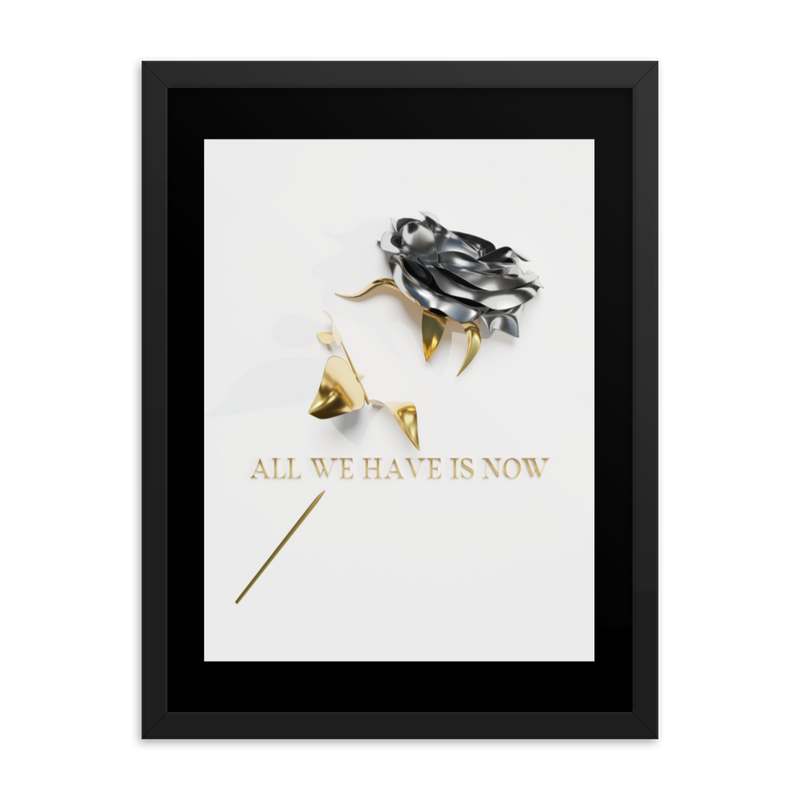 all we have is now quotes wall art