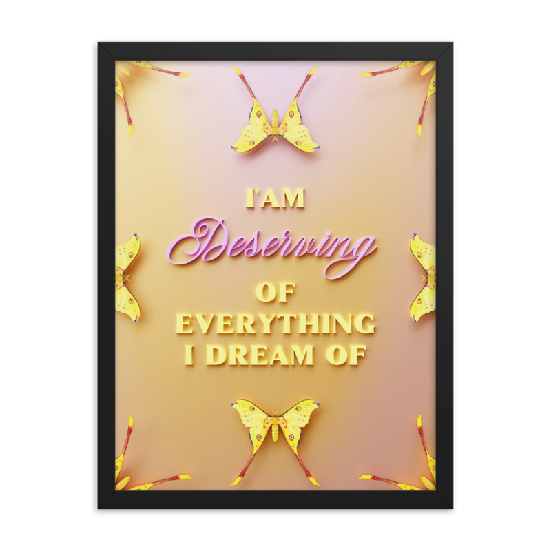 I'am Deserving of everything I dream of Affirmation Quotes Wall Art