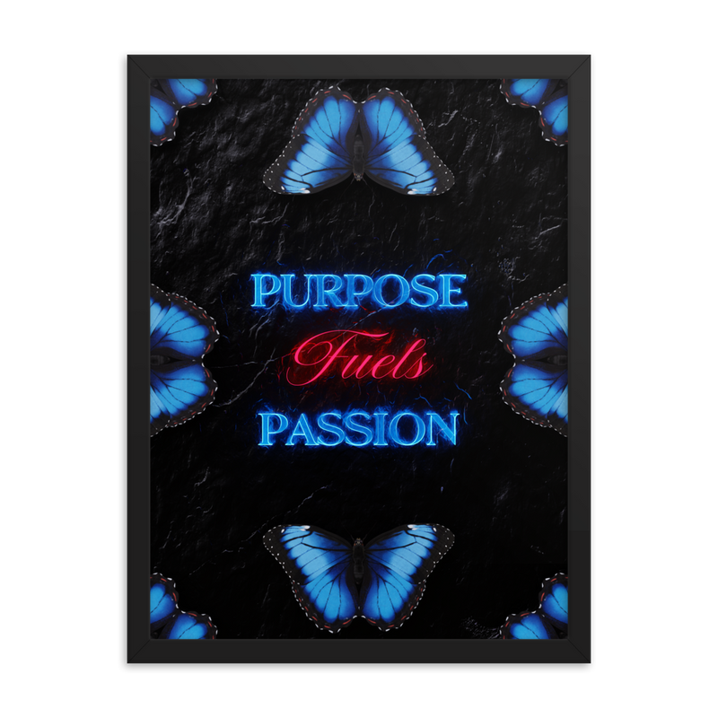 INSPIRATIONAL PURPOSE QUOTES WALL ART POSTER FRAMED