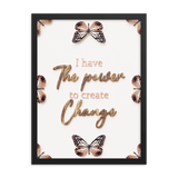 I have the power to create change quotes wall art