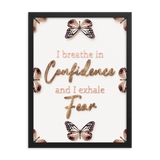 I breathe in confidence and I exhale fear quotes wall art