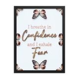 I BREATHE IN CONFIDENCE AND I EXHALE FEAR QUOTES WALL ART