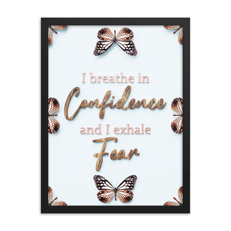 I BREATHE IN CONFIDENCE AND I EXHALE FEAR QUOTES WALL ART