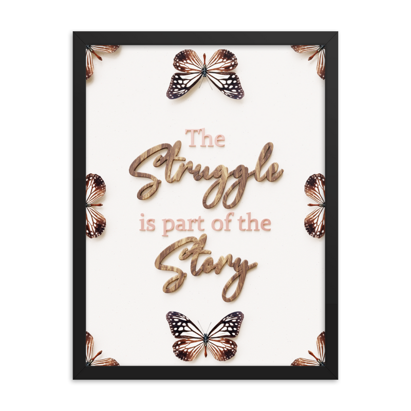 The Struggle is part of the story quotes wall art