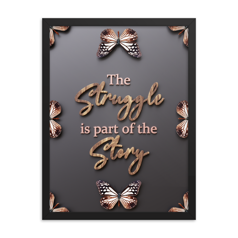 THE STRUGGLE IS PART OF THE STORY QUOTES WALL ART