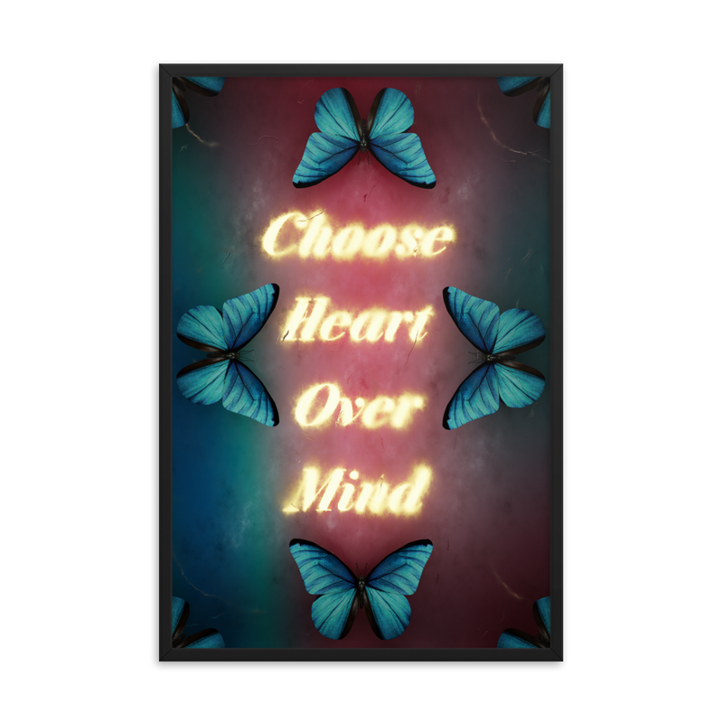 Choose heart over mind quotes art