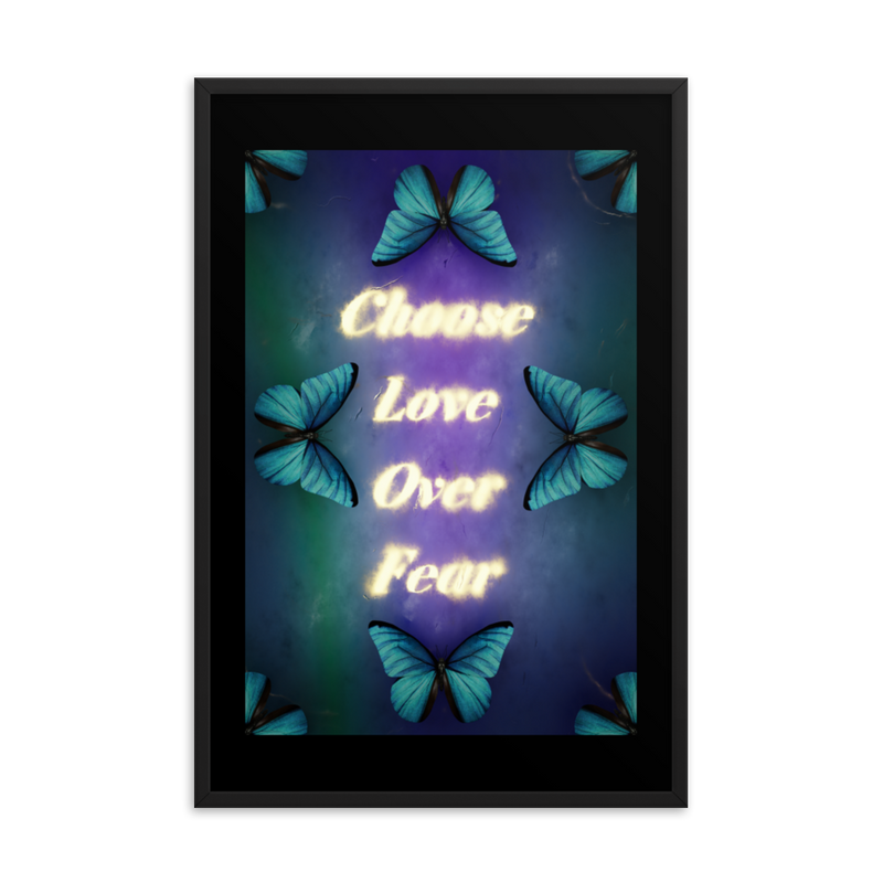 CHOOSE LOVE OVER FEAR QUOTES ART