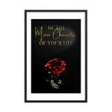 BE THE MAIN CHARACTER OF YOUR LIFE QUOTES ART