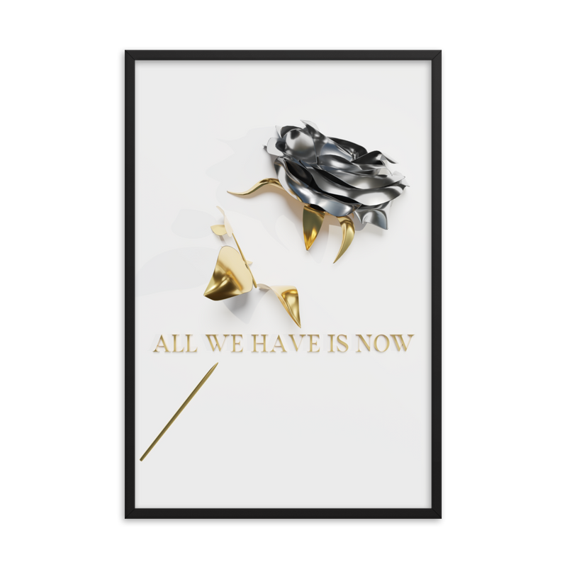 all we have is now quotes wall art