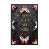 IMAGINE WITH ALL YOUR MIND WALL ART