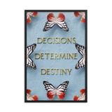 DECISIONS DETERMINE DESTINY WALL ART