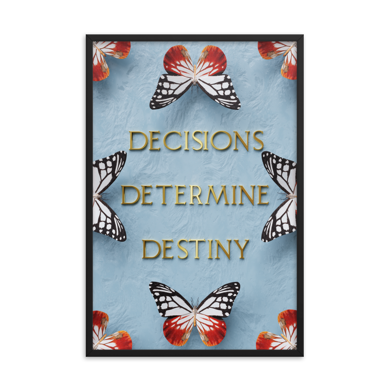 DECISIONS DETERMINE DESTINY WALL ART