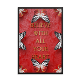 BELIEVE WITH ALL YOUR HEART WALL ART