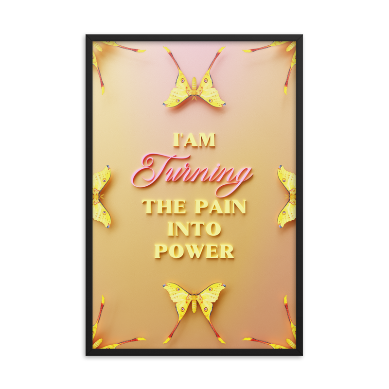 I'am Turning The Pain Into Power Affirmation Quotes Art