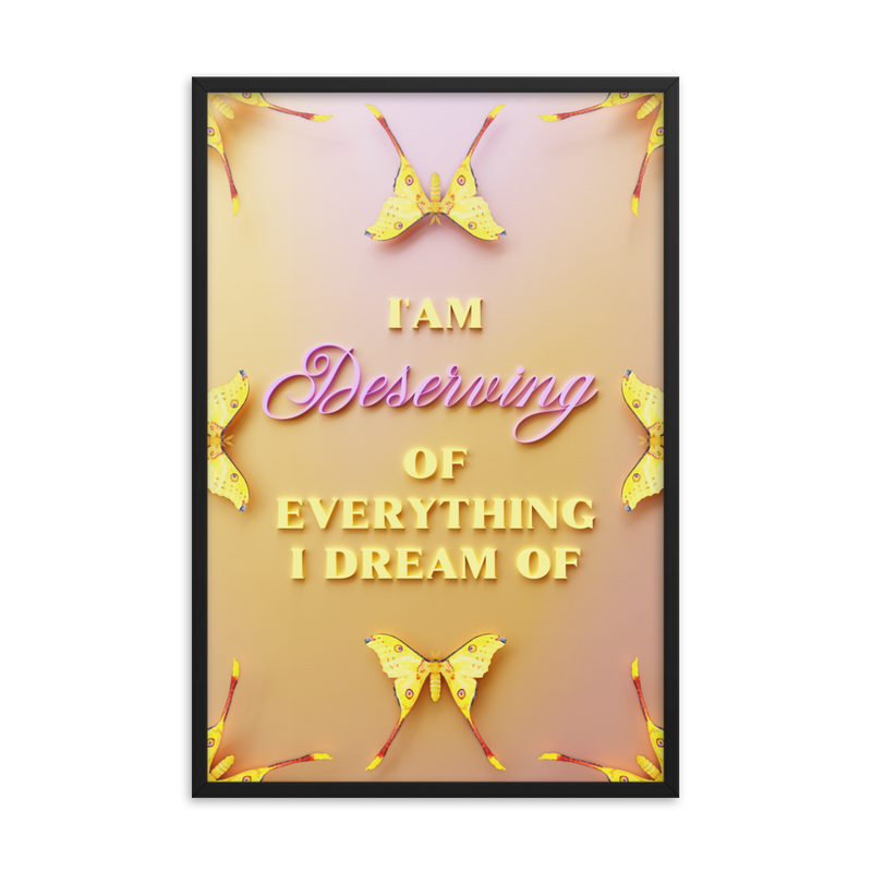 I'am Deserving of everything I dream of Affirmation Quotes Wall Art